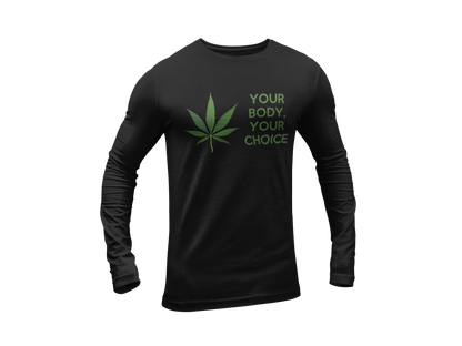 Men's "Your Body, Your Choice" Long-Sleeve T-Shirt | ConsciousMafia